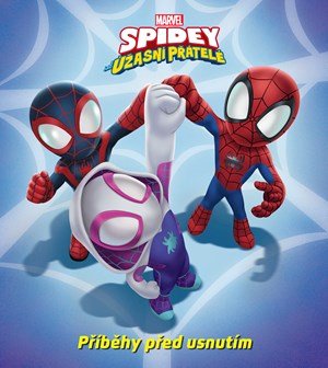 Kolektiv: Marvel - Spidey a jeho úžasní přátelé - Příběhy před usnutím Kolektiv: Marvel - Spidey a jeho úžasní přátelé - Příběhy před usnutím