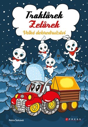 Petra Šolcová: Traktůrek Zetůrek a velké dobrodružství