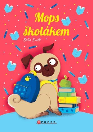 Bella Swift: Mops školákem