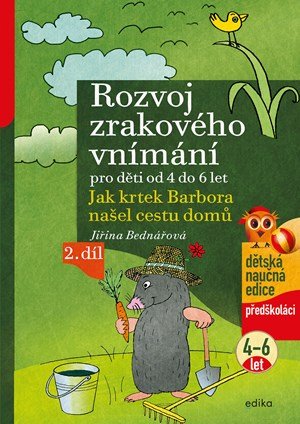 Jiřina Bednářová: Rozvoj zrakového vnímání Jiřina Bednářová: Rozvoj zrakového vnímání