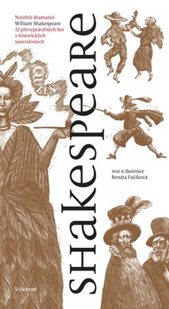 Renáta Fučíková: Shakespeare Renáta Fučíková: Shakespeare