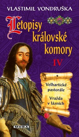 Vlastimil Vondruška: Letopisy královské komory IV