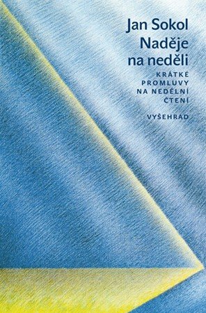 Jan Sokol: Naděje na neděli