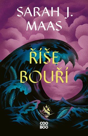 Sarah J. Maas: Říše bouří Sarah J. Maas: Říše bouří