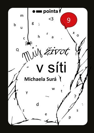 Michaela Surá: Můj život v síti