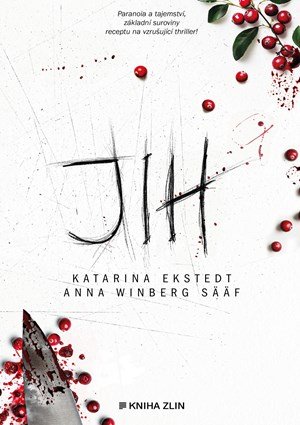 Katarina Ekstedt, Anna Sääf: Jih