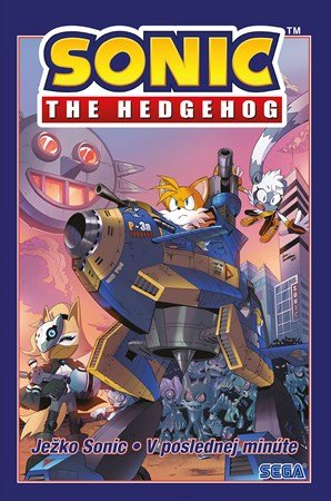 Ian Flynn: Ježko Sonic 6 - V poslednej minúte Ian Flynn: Ježko Sonic 6 - V poslednej minúte