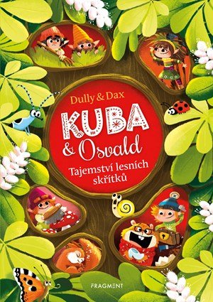 Eva Daxová: Kuba & Osvald - Tajemství lesních skřítků