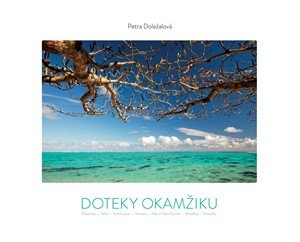 Petra Doležalová: Doteky okamžiku