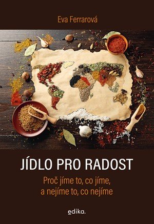 Eva Ferrarová: Jídlo pro radost