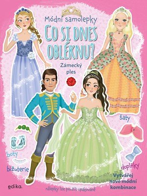 Kolektiv: Co si dnes obléknu? Zámecký ples