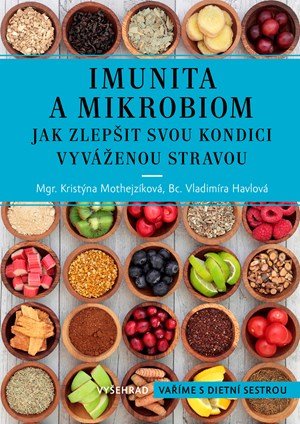 Kristýna Mothejzíková, Vladimíra Havlová: Imunita a mikrobiom