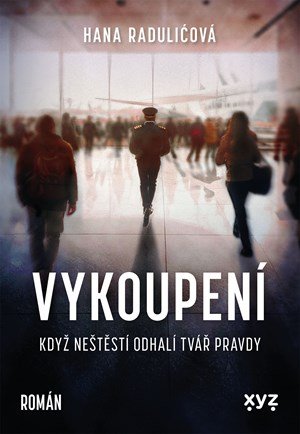 Hana Raduličová: Vykoupení