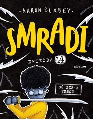 Aaron Blabey: Smradi 14