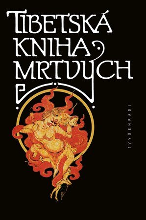 neznámý: Tibetská kniha mrtvých neznámý: Tibetská kniha mrtvých