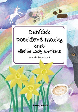 Magda Sobotková: Deníček postižené matky