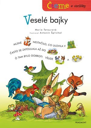 Marie Tetourová: Čteme s obrázky - Veselé bajky