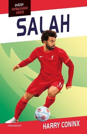 Harry Coninx: Hvězdy fotbalového hřiště - Salah Harry Coninx: Hvězdy fotbalového hřiště - Salah