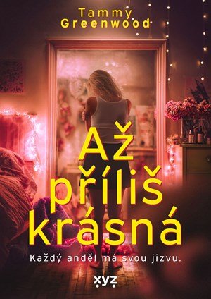 Tammy Greenwood: Až příliš krásná