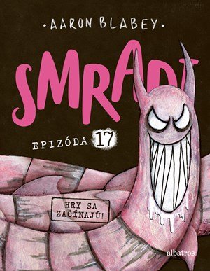 Aaron Blabey: Smradi 17