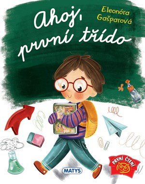 Eleonóra Gašparová: Ahoj, první třído