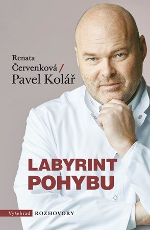 Pavel Kolář, Renata Červenková: Labyrint pohybu
