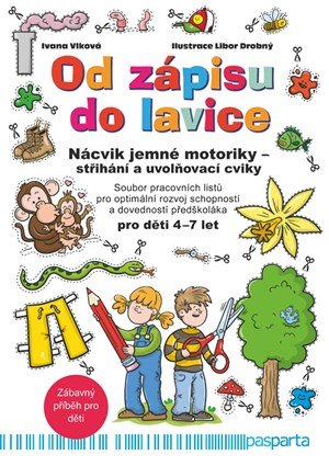 Ivana Vlková: Od zápisu do lavice – Nácvik jemné motoriky