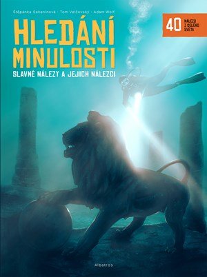 Štěpánka Sekaninová, Tom Velčovský: Hledání minulosti Štěpánka Sekaninová, Tom Velčovský: Hledání minulosti