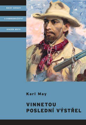 Karl May: Vinnetou - Poslední výstřel