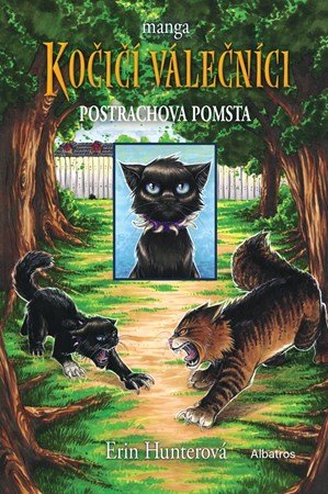 Erin Hunterová: Kočičí válečníci: Postrachova pomsta Erin Hunterová: Kočičí válečníci: Postrachova pomsta