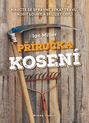 Ian Miller: Příručka kosení