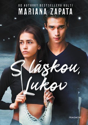 Mariana Zapata: S láskou, Lukov Mariana Zapata: S láskou, Lukov