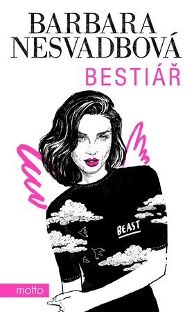 Barbara Nesvadbová: Bestiář Barbara Nesvadbová: Bestiář