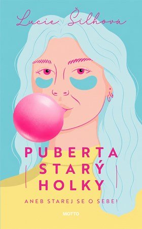 Lucie Šilhová: Puberta starý holky