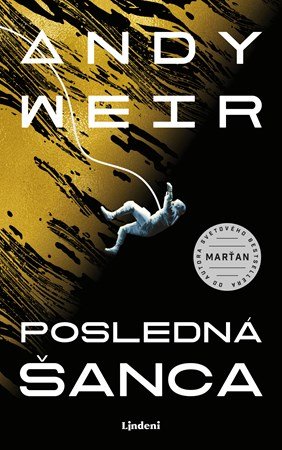 Andy Weir: Posledná šanca Andy Weir: Posledná šanca