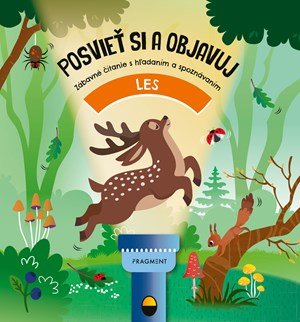 Fiona Huismanová: Posvieť si a objavuj: LES