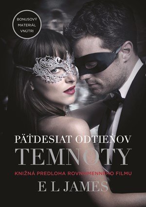 E L James: Päťdesiat odtieňov temnoty: Fifty Shades Darker - filmové vydanie E L James: Päťdesiat odtieňov temnoty: Fifty Shades Darker - filmové vydanie