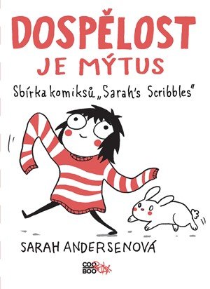 Sarah Andersenová: Dospělost je mýtus