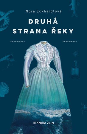Nora Eckhardtová: Druhá strana řeky