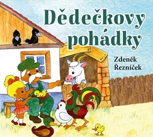 Zdeněk Řezníček: Dědečkovy pohádky (audiokniha pro děti) Zdeněk Řezníček: Dědečkovy pohádky (audiokniha pro děti)