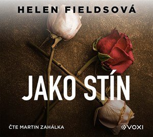 Helen Fieldsová: Jako stín (audiokniha) Helen Fieldsová: Jako stín (audiokniha)