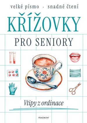 Kolektiv: Křížovky pro seniory - Vtipy z ordinace