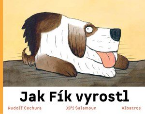 Rudolf Čechura: Jak Fík vyrostl Rudolf Čechura: Jak Fík vyrostl