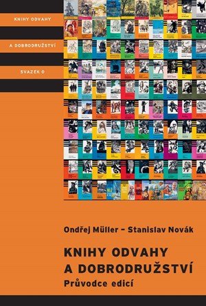 Ondřej Müller, Stanislav Novák: Knihy odvahy a dobrodružství
