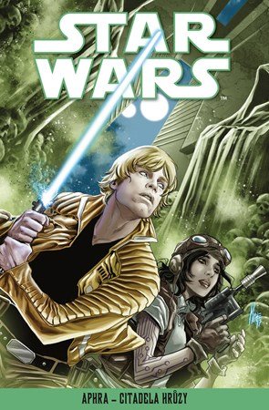 Kolektiv: Star Wars - Aphra - Citadela hrůzy Kolektiv: Star Wars - Aphra - Citadela hrůzy