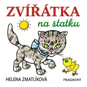 autora nemá: Zvířátka na statku – Helena Zmatlíková