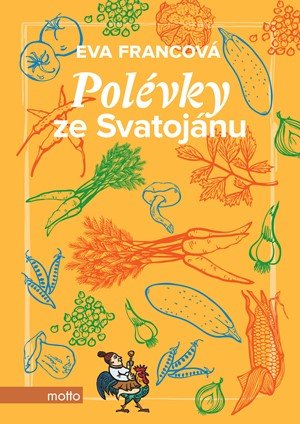 Eva Francová: Polévky ze Svatojánu Eva Francová: Polévky ze Svatojánu