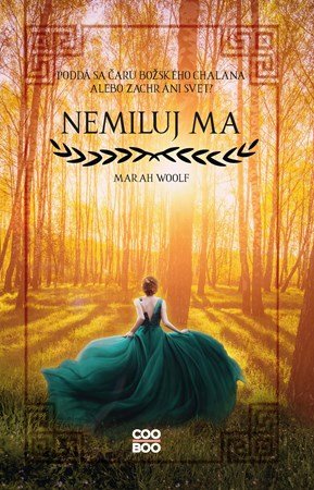 Marah Woolf: Nemiluj ma