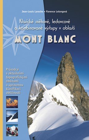 Jean-Louis Laroche, Florence Lelongová: Mont Blanc