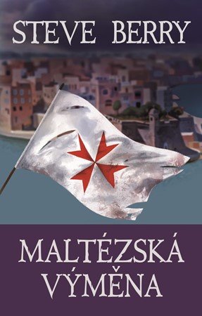 Steve Berry: Maltézská výměna Steve Berry: Maltézská výměna